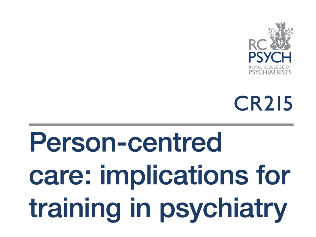 This new report from the Royal College of Psychiatrists considers in depth what ‘person-centred care’ actually means and provides suggestions for how the curriculum for training psychiatrists should be revised.