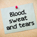 Blood,,Sweat,And,Tears,Message.,Recycled,Paper,Note,Pinned,On
